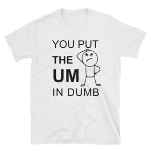 THE UM IN DUMB TEE BY NERDY JERKS